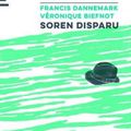 Soren disparu - Francis Dannemark, Véronique Biefnot