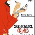 Coup de foudre, crimes et rouge à lèvre - Kyra Davis