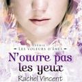 N'ouvre pas les yeux, Rachel Vincent (tome 6)