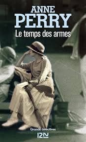 Le temps des armes de Anne Perry