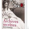 "Archives secrètes Boucheron, 1858 à nos jours" de Vincent Meylan
