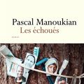 "les échoués" Pascal Manoukian