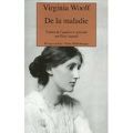 De la maladie ; Virginia Woolf