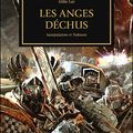 Littérature - L'Hérésie d'Horus - Les Anges Déchus (2/5)