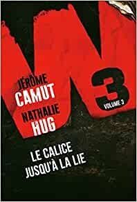 Le calice jusqu'à la lie de Jérôme Camut & Nathalie Hug