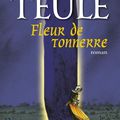 Jean TEULÉ : Fleur de Tonnerre