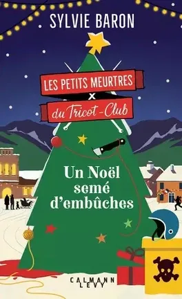 un Noël semé d'embuches - sylvie baron