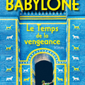 Babylone, le temps de la vengeance de Catherine David et Françoise Bouron 