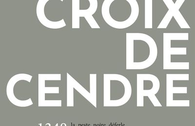 Croix de cendre, de Antoine Sénanque. 