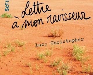 Lettre à mon ravisseur - Lucy Christopher