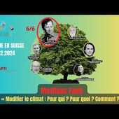 (6/6) Matthias Faeh: " Modifier le climat : Pour qui ? Pour quoi ? Comment ?"