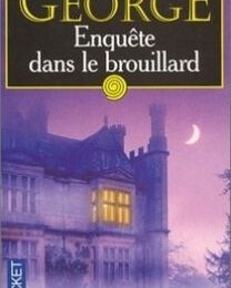 Lynley et Havers, tome 1 : Enquête dans le brouillard, Elizabeth George