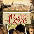 To rome with love: le Woody romain déçoit 