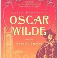 OSCAR WILDE & THE NEST OF VIPERS, de Gyles Brandreth