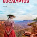 Aux pays des eucalyptus (Elizabeth Haran)