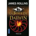 La bible de Darwin de James Rollins