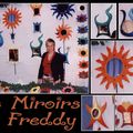 2001 : Expo de miroirs de Freddy