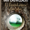 LE JOURNAL INTIME D'UN ARBRE, de Didier VAN CAUWELAERT.