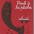 Paul à la pêche