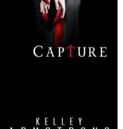 {Femmes de l'Autremonde, tome 2 : Capture} de Kelley Armstrong