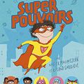 Le livre des Super Pouvoirs