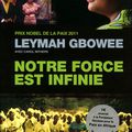 Notre force est infinie - Leymah Gbowee