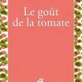 Le goût de la tomate