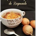 Gratinée à l’oignon de Raymonde