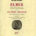 FAULKNER William / Elmer suivi de Le Père Abraham.