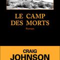 Le camp des morts ---- Craig Johnson