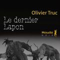 Coup de coeur : Le dernier lapon d'olivier Truc