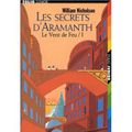 Les secrets d'Aramanth tome 1 : Le vent de feu ---- William Nicholson