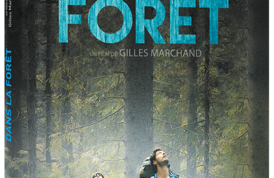 Dans la forêt : quand le cinéma français tente le conte fantastique et angoissant 