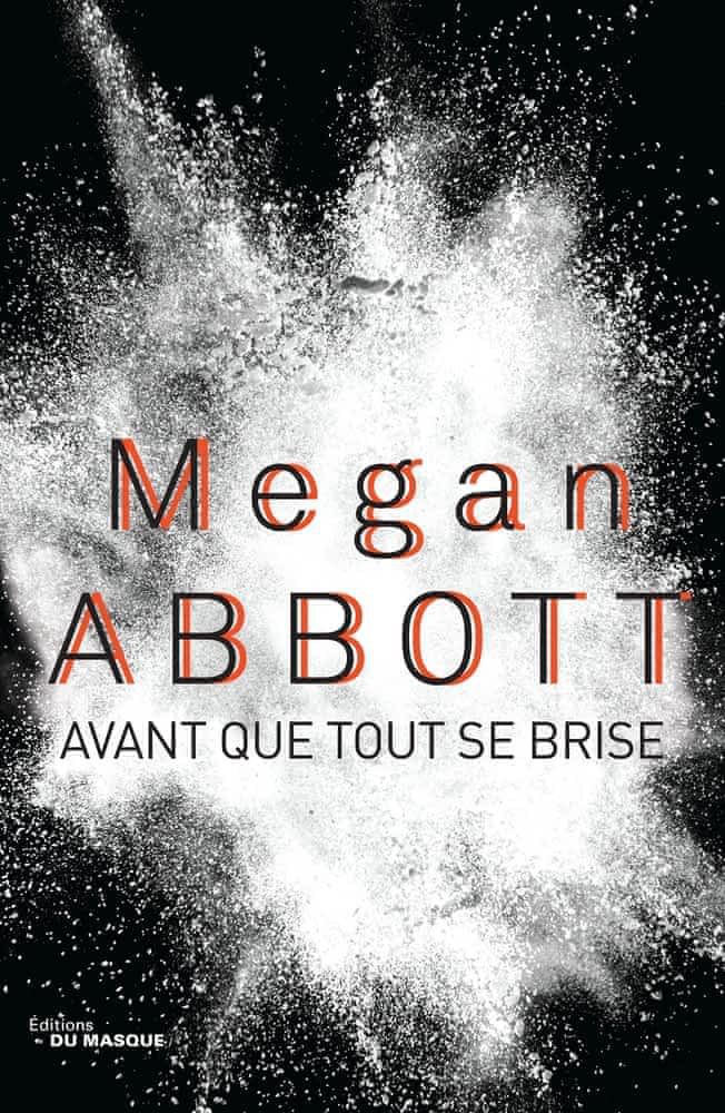 Avant que tout se brise de Megan Abbott
