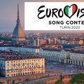 EUROVISION 2022 : Benvenuti a Torino !