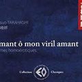 Amant ô mon viril amant - Mutsuo Takahashi (Réservé à un public + 18 ans)