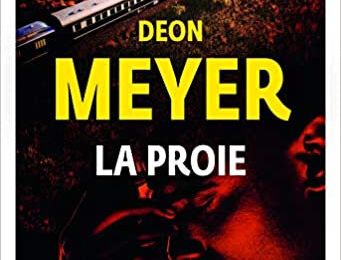 La proie de Deon Meyer