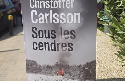 Sous les cendres, de Christoffer Carlsson | Editions Pygmalion