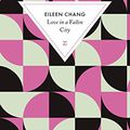 Eileen Chang, Love in a fallen City, L’amour dans une ville déchue, Zulma 150 pages