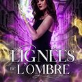 Les lignées de l'ombre, de Roxane Dambre (coup de coeur)