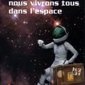 Demain, nous vivrons tous dans l'espace, Alain Dupas