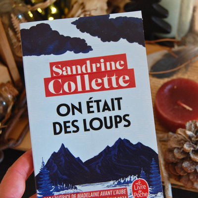 [ COUP DE COEUR ] On était des loups de Sandrine Collette