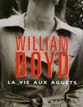 La vie aux aguets de William Boyd