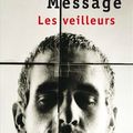 Vincent Message, Les veilleurs, Points, 2010