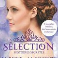 Kiera Cass - "La sélection, histoires secrètes: La reine & la préférée".