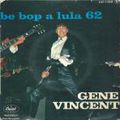 Gene Vincent - Be Bop A Lula 62 