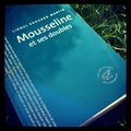 MOUSSELINE ET SES DOUBLES - Lionel-Édouard MARTIN