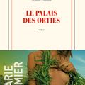 Le palais des orties; Marie Nimier : un récit piquant sur la confusion des sentiments