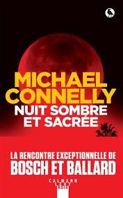 Nuit sombre et sacrée de Michael Connelly