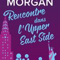 Rencontre dans l'Upper East Side [From New York with love #1] de Sarah Morgan